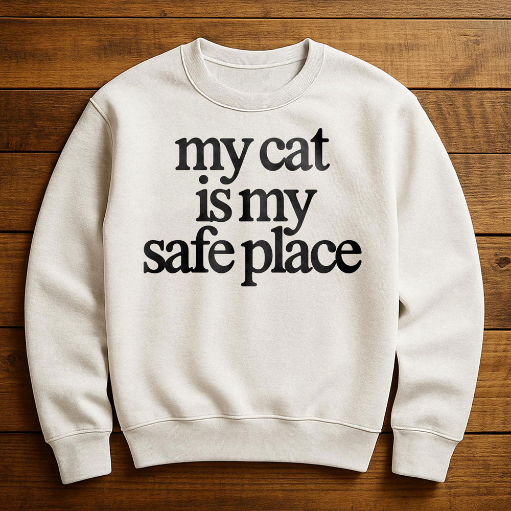 My Cat Is My Safe Place - Sweatshirt