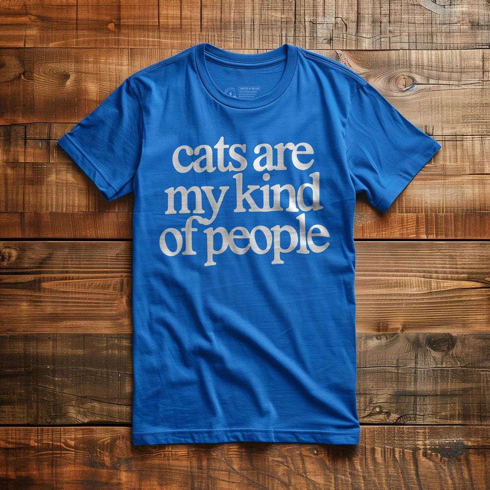 Cats Are My Kind of People - T-Shirt - True Royal