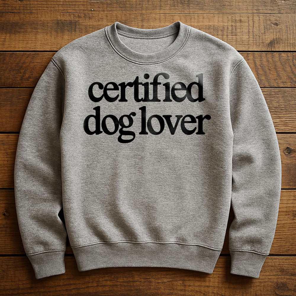 Certified Dog Person - Sweatshirt