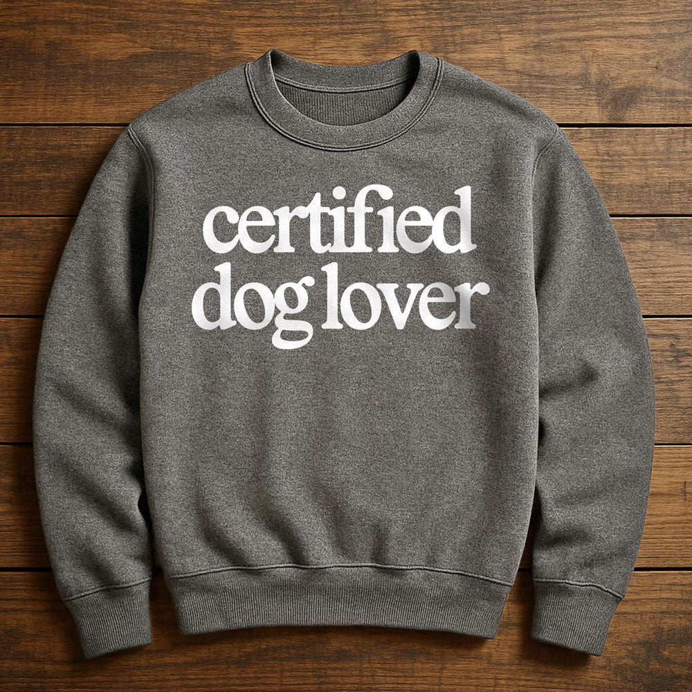 Certified Dog Person - Sweatshirt