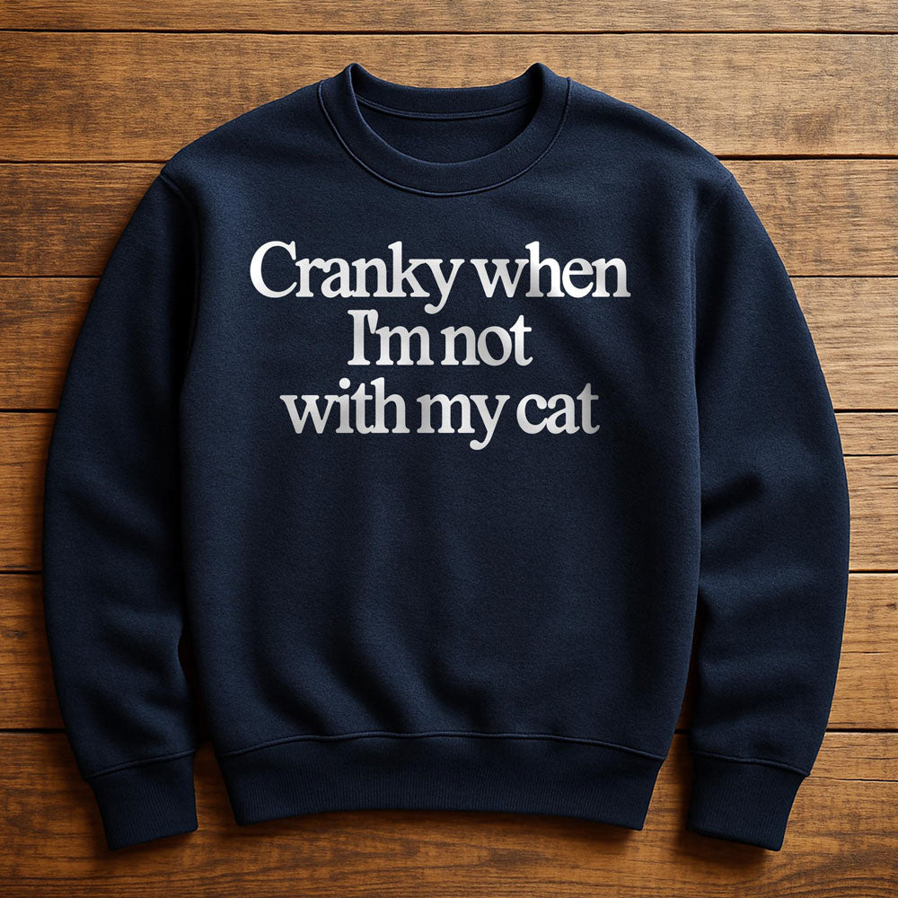 Cranky Cat Energy - Sweatshirt
