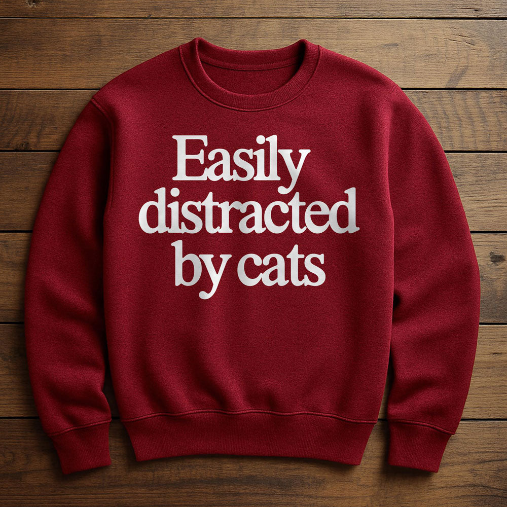 Easily Distracted By Cats - Sweatshirt