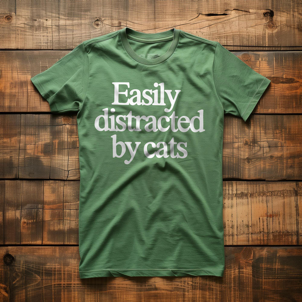 Easily Distracted by Cats - T-Shirt - Green