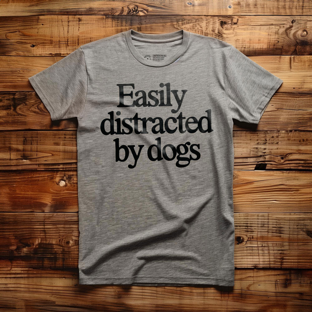 Easily Distracted by Dogs - T-Shirt - Athletic Heather