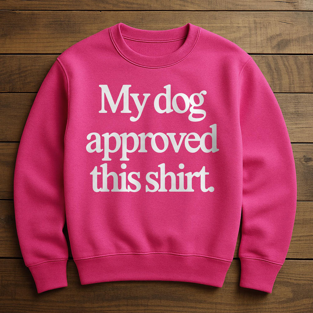 Dog Approved - Sweatshirt