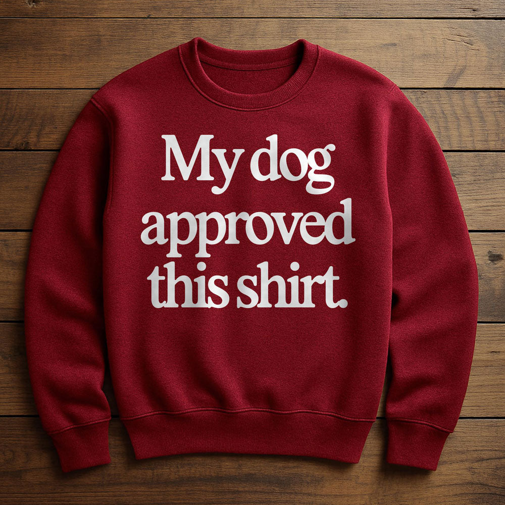 Dog Approved - Sweatshirt