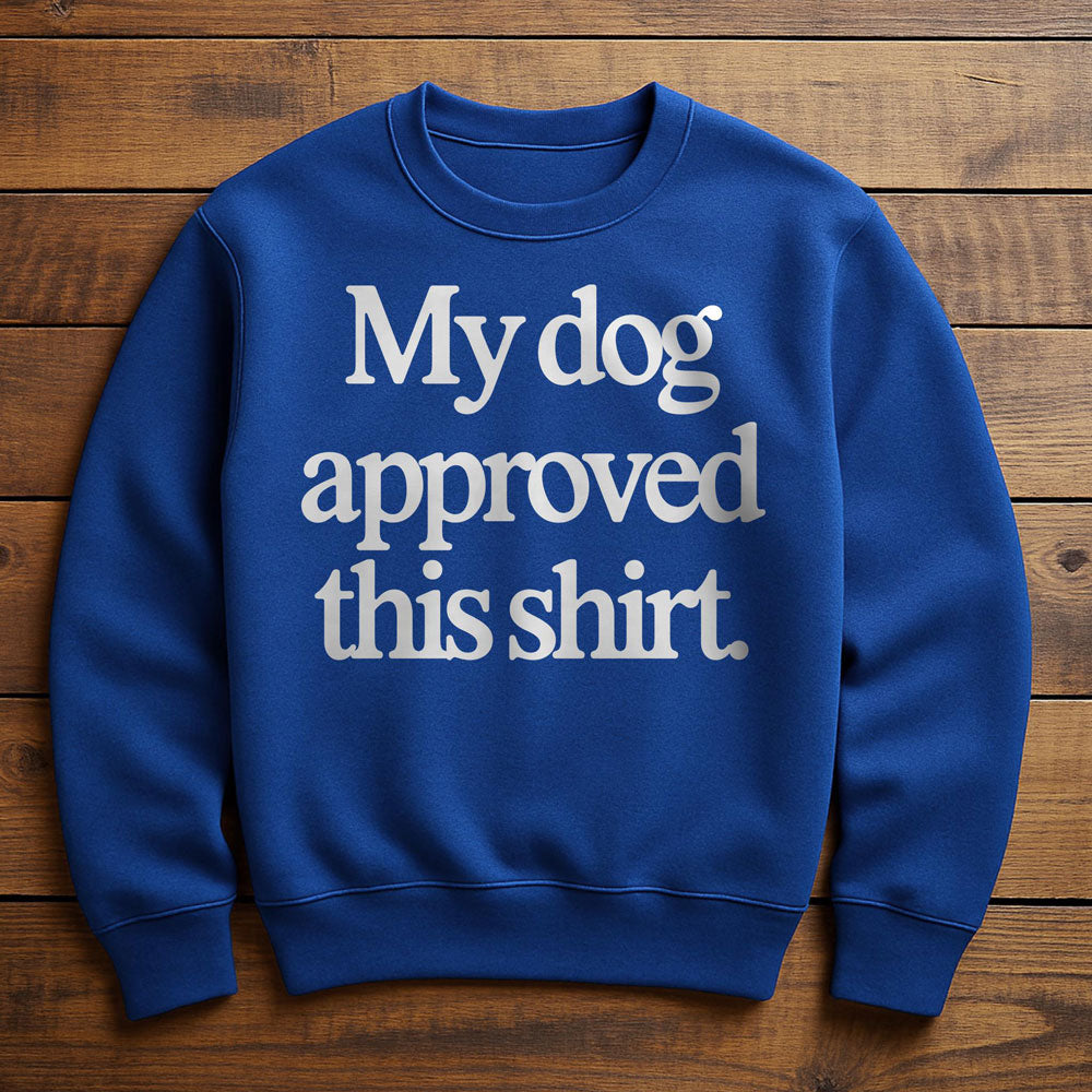 Dog Approved - Sweatshirt