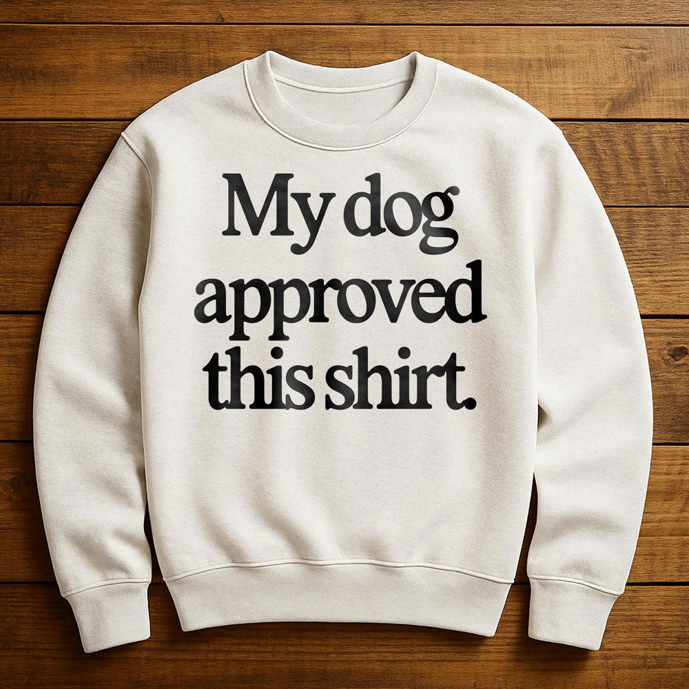 Dog Approved - Sweatshirt