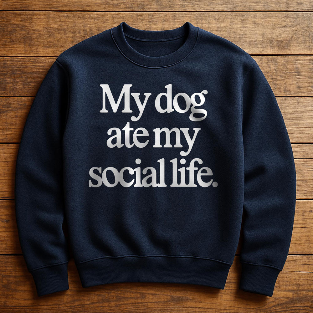 My Dog Ate My Social Life - Sweatshirt