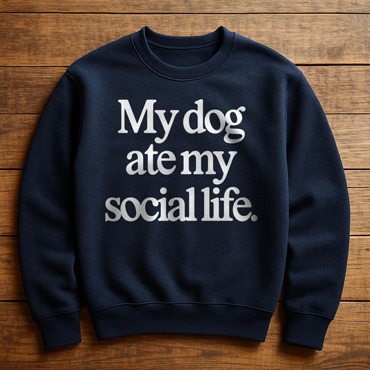 My Dog Ate My Social Life - Sweatshirt