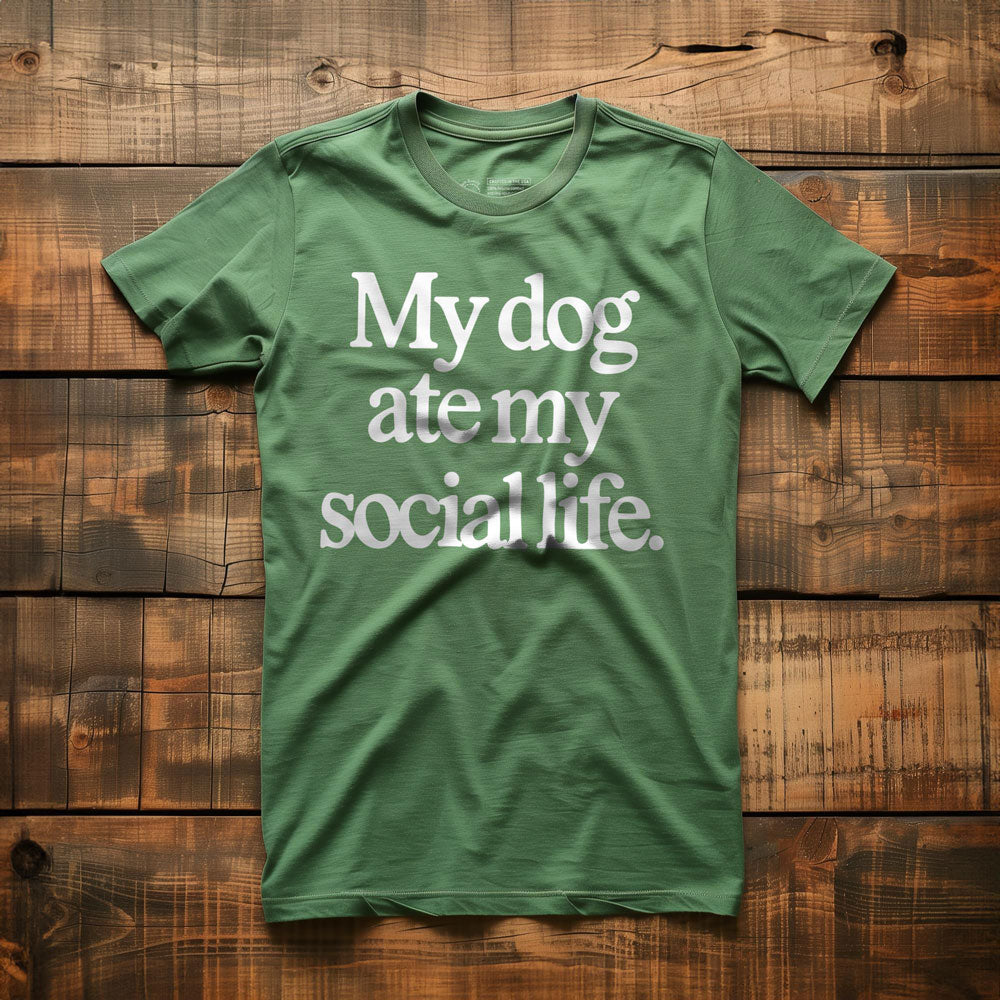 My Dog Ate My Social Life - T-Shirt - Green