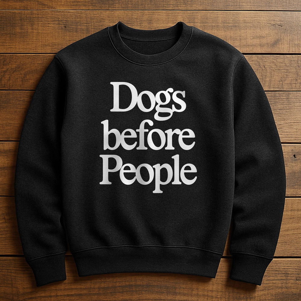 Dog Before Everything - Sweatshirt