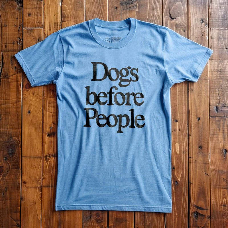 Dogs Before People - T-Shirt - Ocean Blue