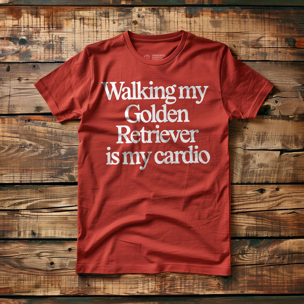 Walking My Golden Retriever Is My Cardio - T-Shirt