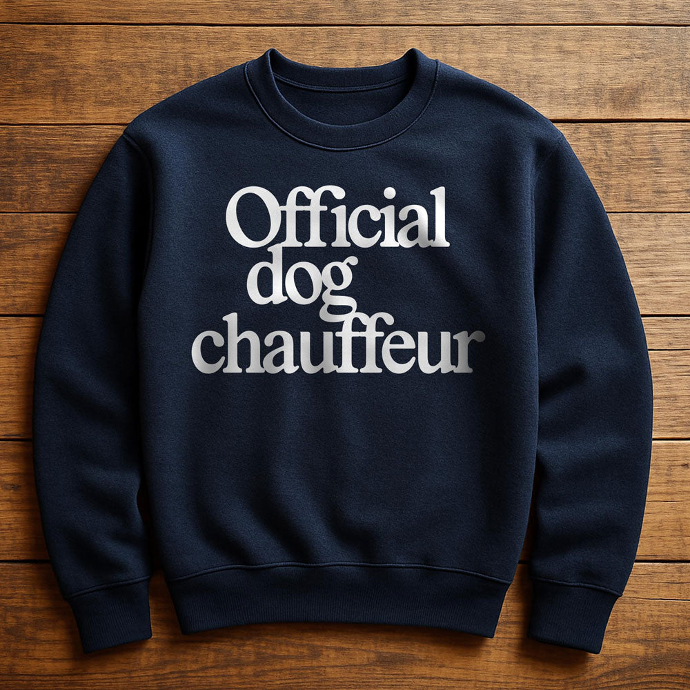 Full Time Dog Chauffeur - Sweatshirt