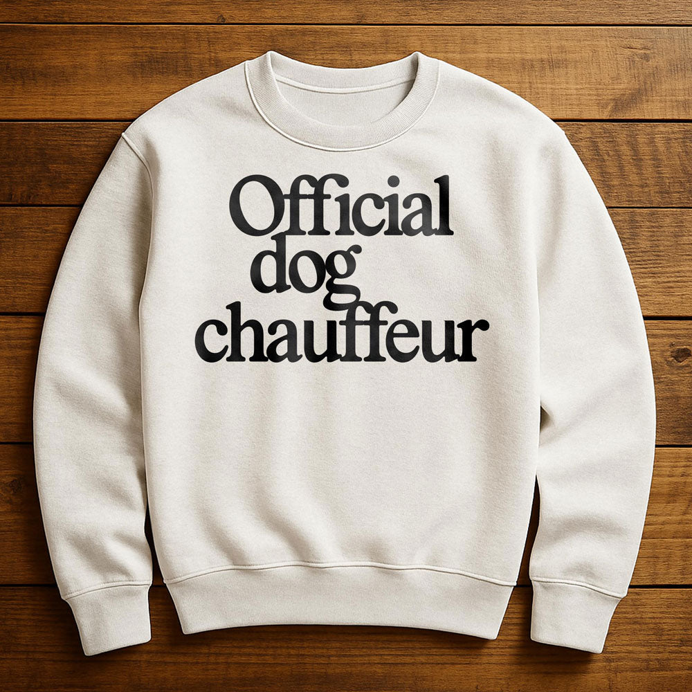 Full Time Dog Chauffeur - Sweatshirt