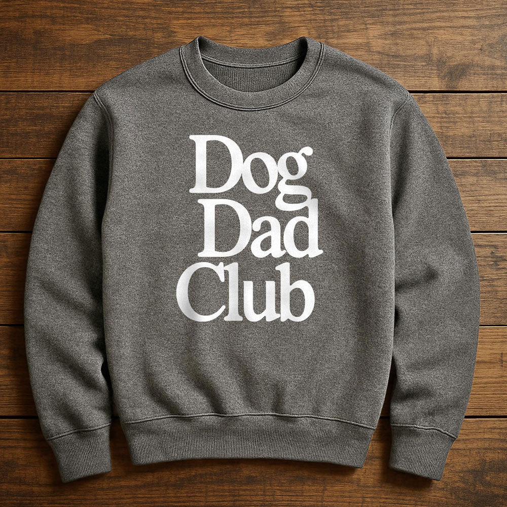 Proud Member Dog Dad Club - Sweatshirt