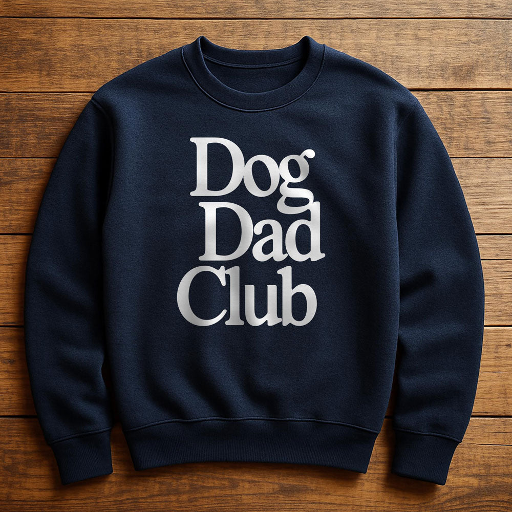 Proud Member Dog Dad Club - Sweatshirt