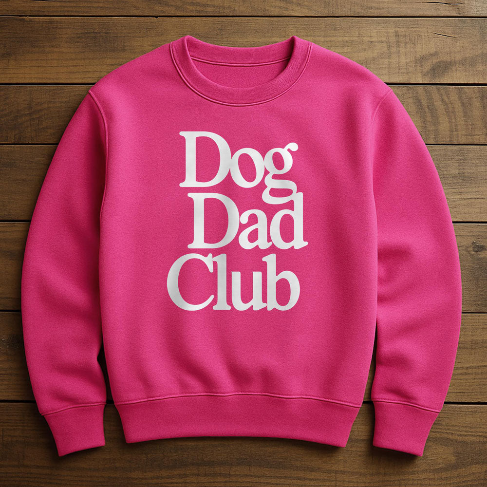 Proud Member Dog Dad Club - Sweatshirt