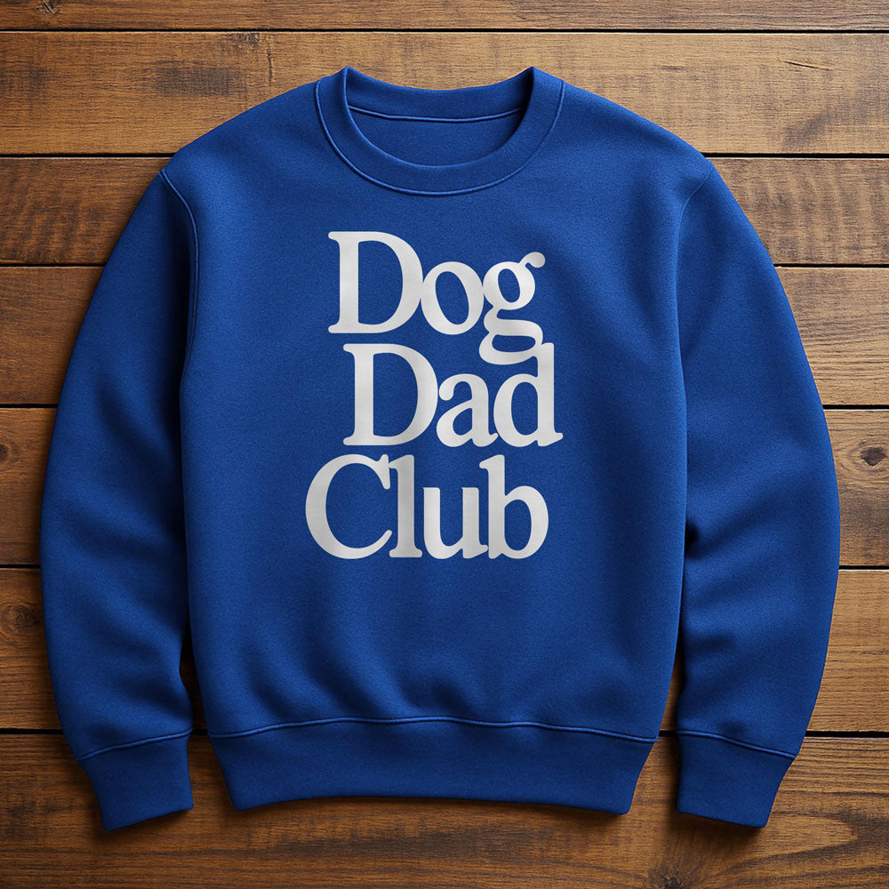 Proud Member Dog Dad Club - Sweatshirt