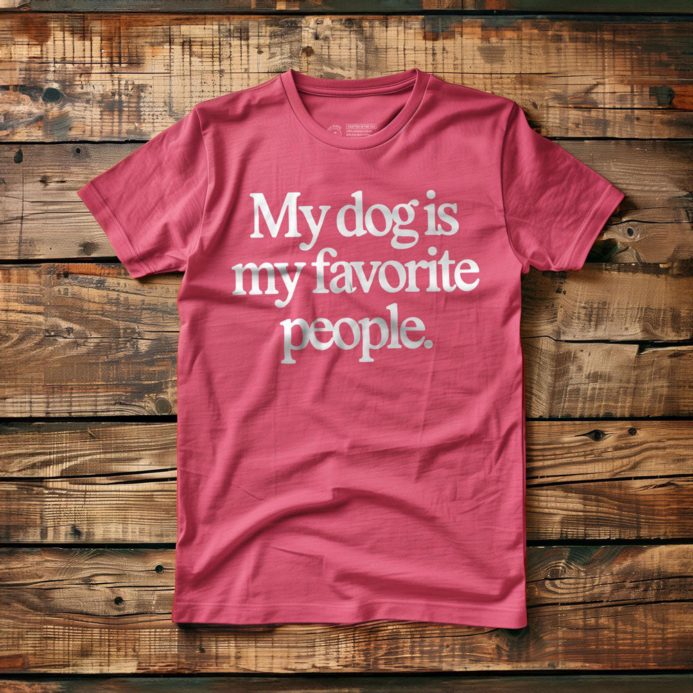 My Dog Is My Favorite People - T-Shirt - Pink