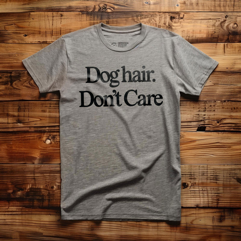 Dog Hair. Don't Care. - T-Shirt - Athletic Heather
