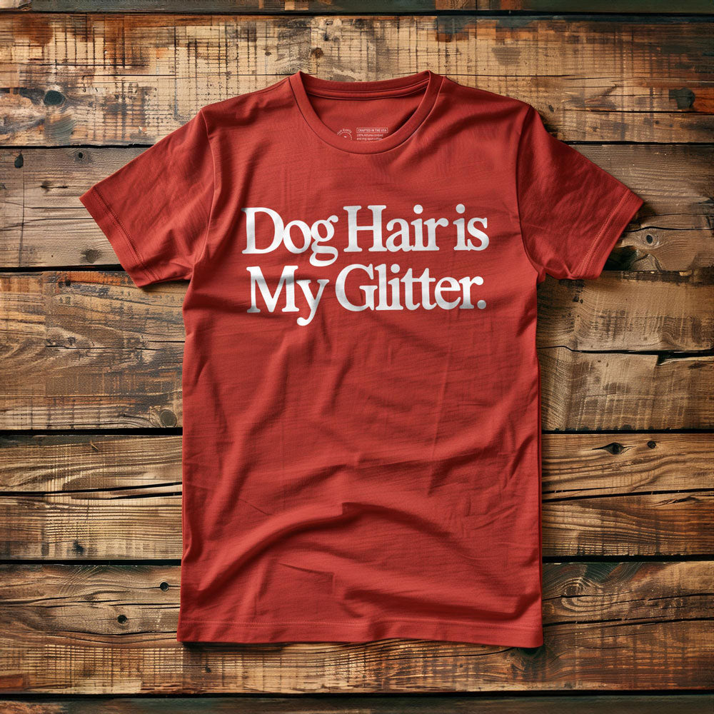Dog Hair Is My Glitter - T-Shirt - Red