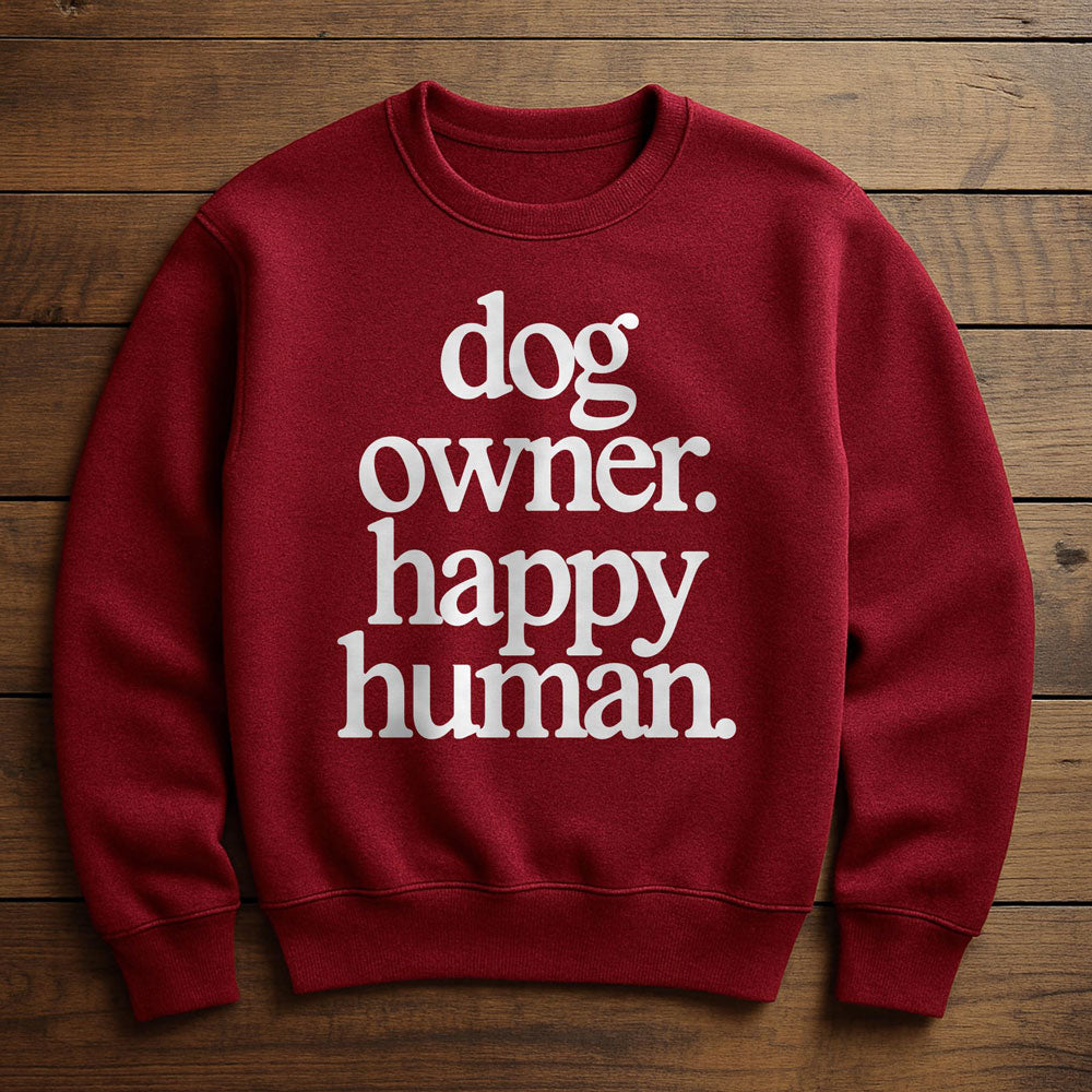 Happy Dog Happy Human - Sweatshirt