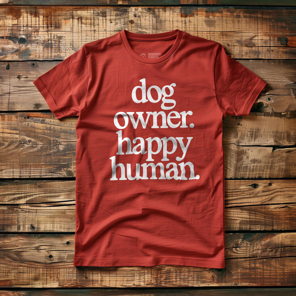 Dog Owner. Happy Human. - T-Shirt - Red