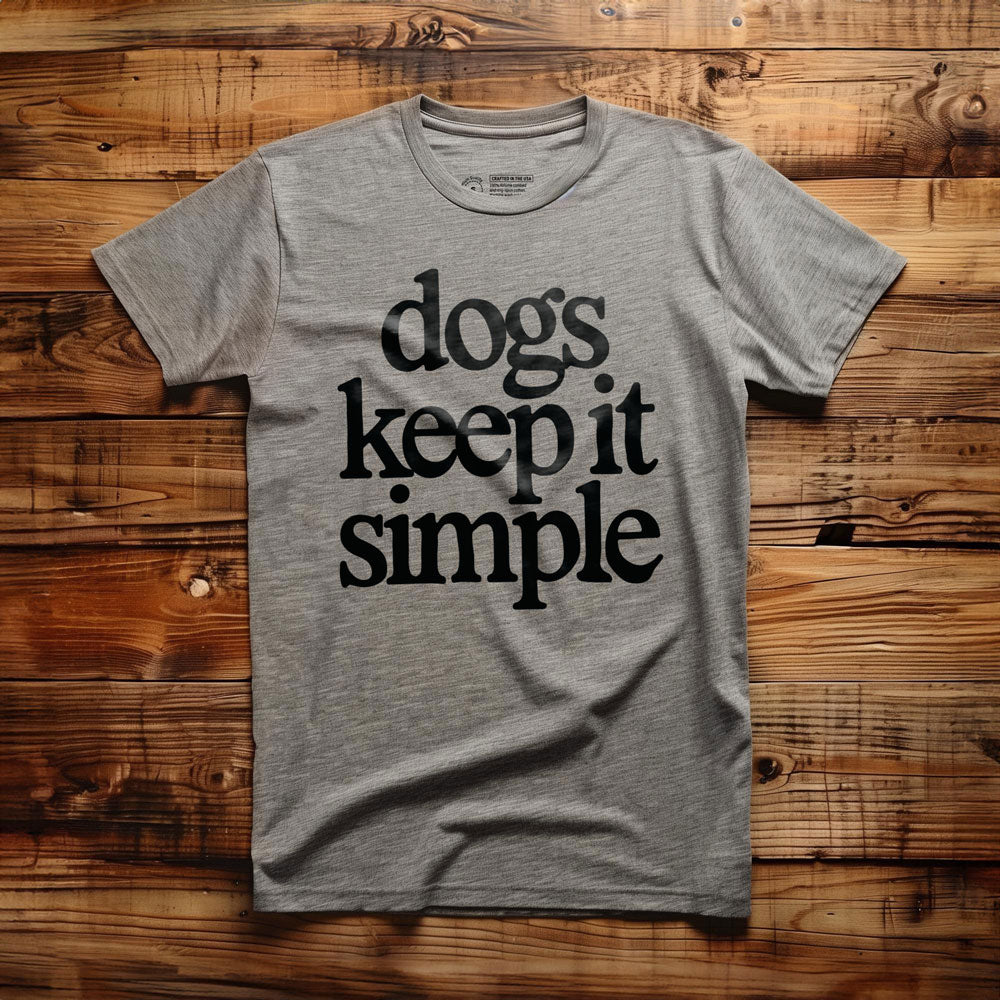 Dogs Keep It Simple - T-Shirt - Athletic Heather