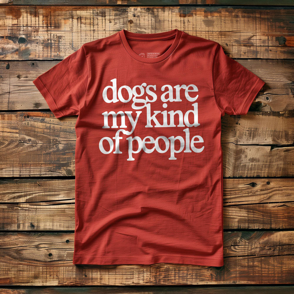Dogs Are My Kind of People - T-Shirt - Red