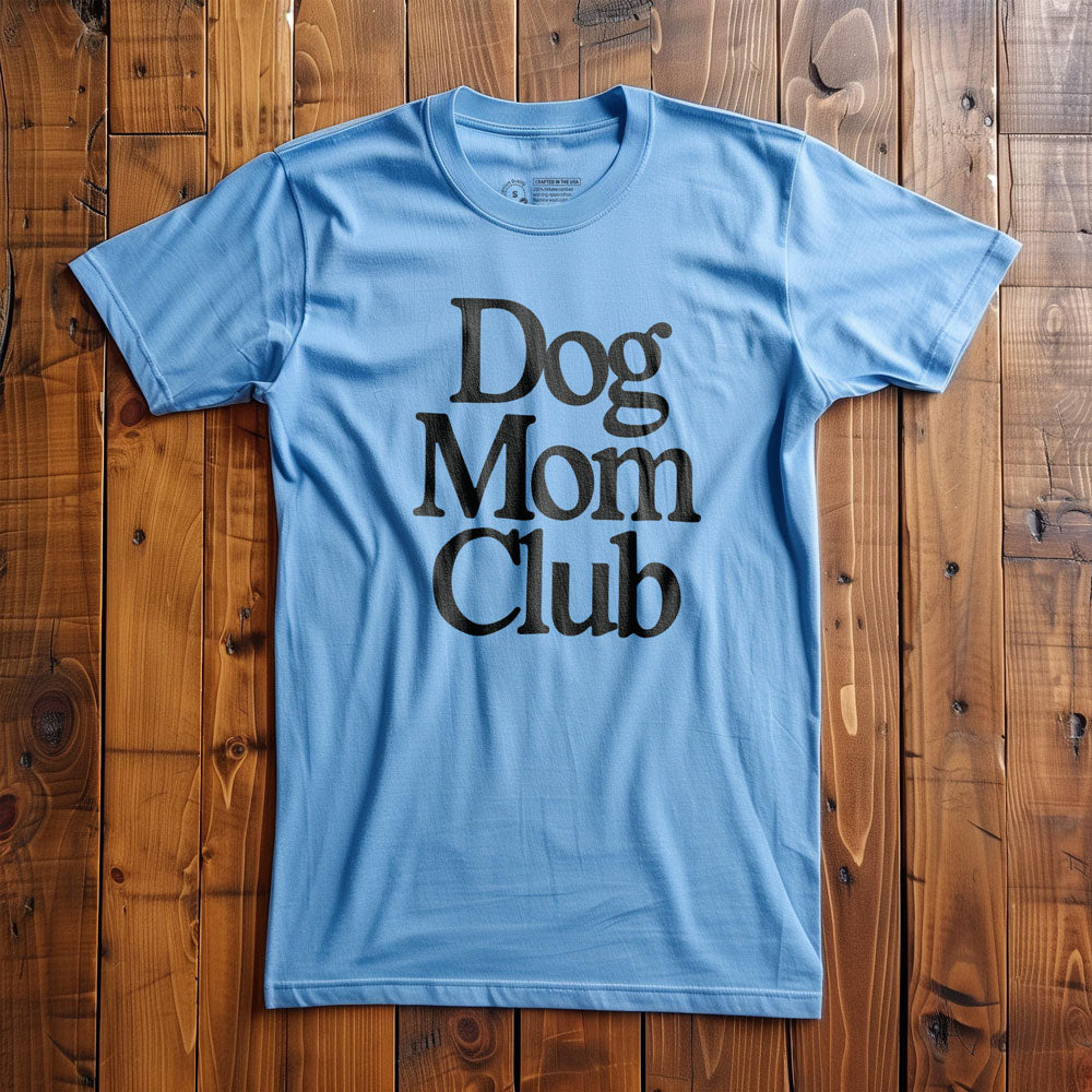 Dog Mom Club - T-Shirt - Ocean Blue