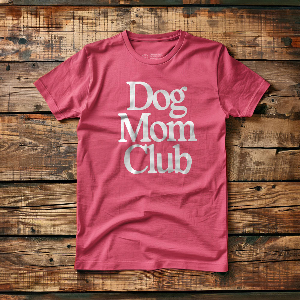 Dog Mom Club - T-Shirt - Pink