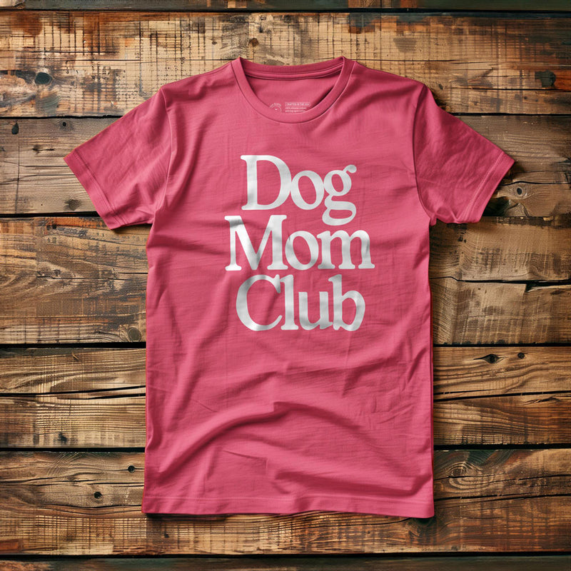 Dog Mom Club - T-Shirt - Pink