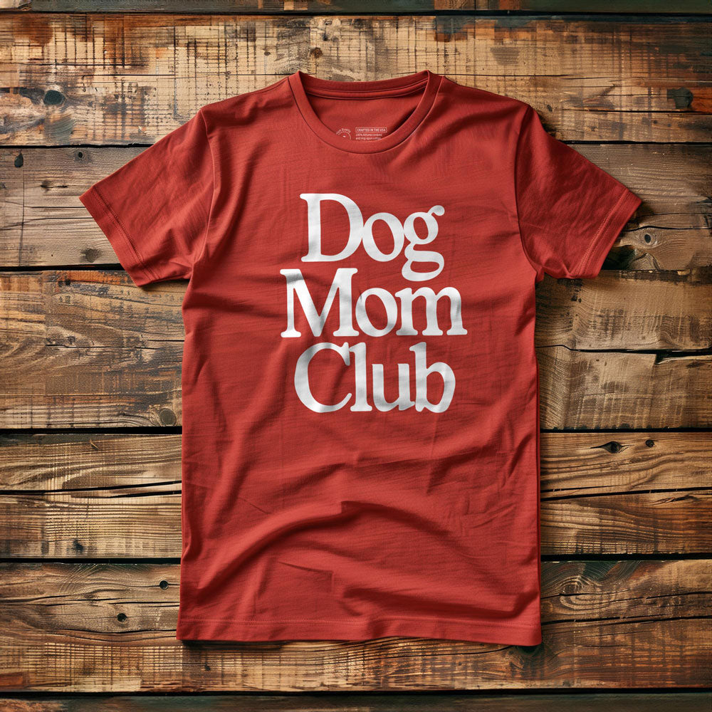 Dog Mom Club - T-Shirt - Red