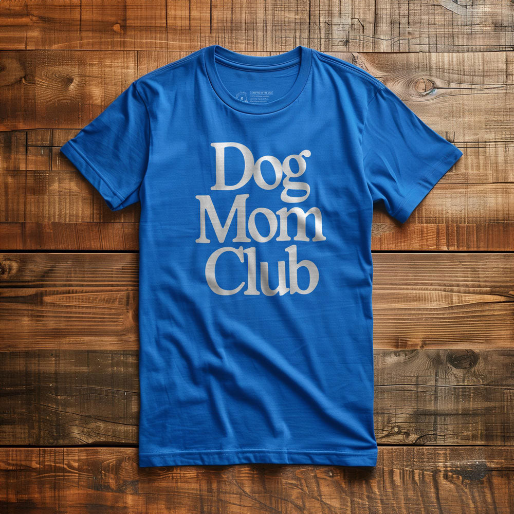 Dog Mom Club - T-Shirt - True Royal