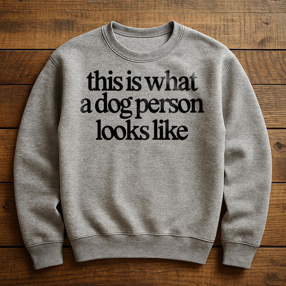 I'm A Dog Person And It Shows - Sweatshirt