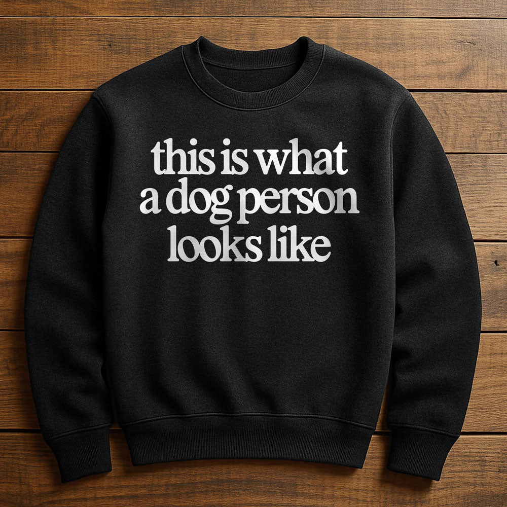 I'm A Dog Person And It Shows - Sweatshirt