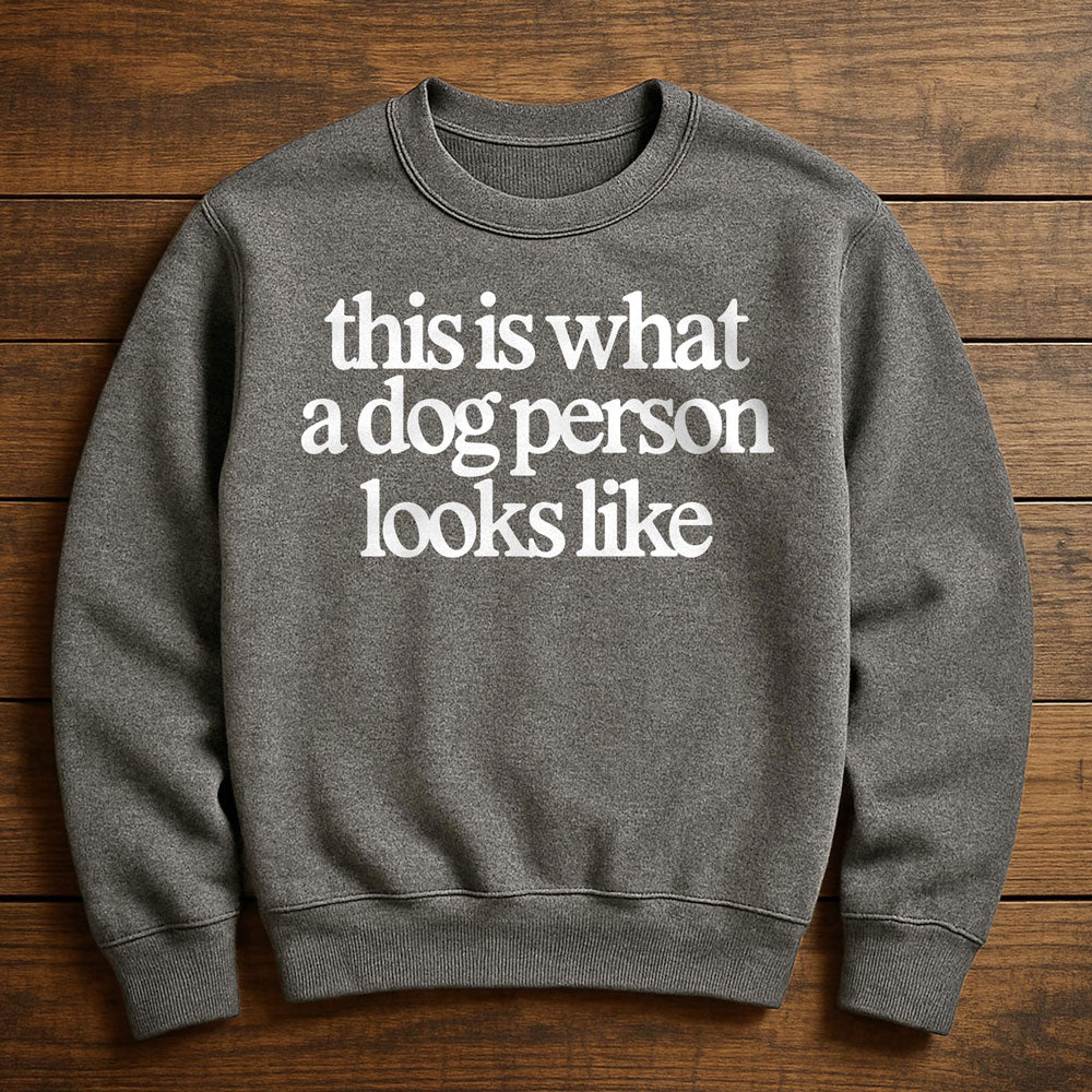 I'm A Dog Person And It Shows - Sweatshirt