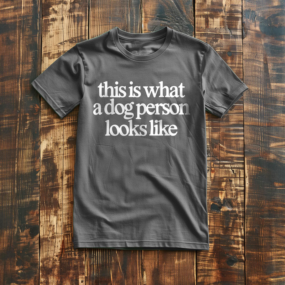 This Is What a Dog Person Looks Like - T-Shirt - Asphalt