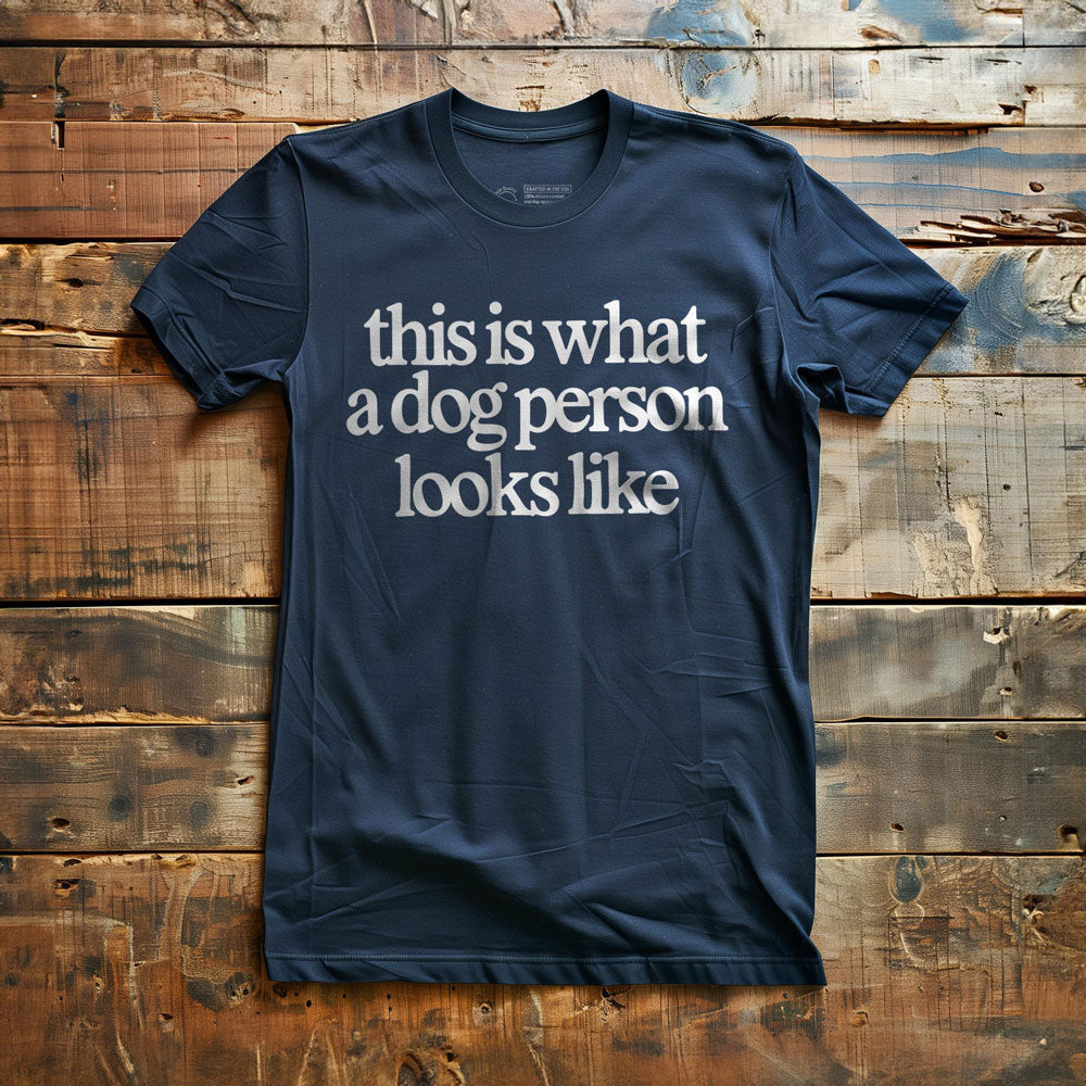 This Is What a Dog Person Looks Like - T-Shirt - Navy