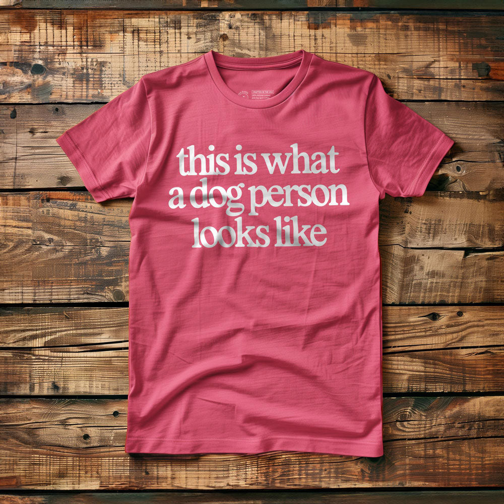 This Is What a Dog Person Looks Like - T-Shirt - Pink