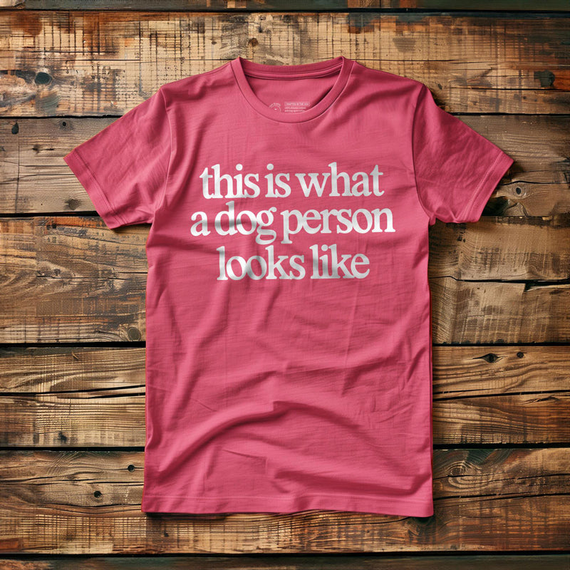 This Is What a Dog Person Looks Like - T-Shirt - Pink