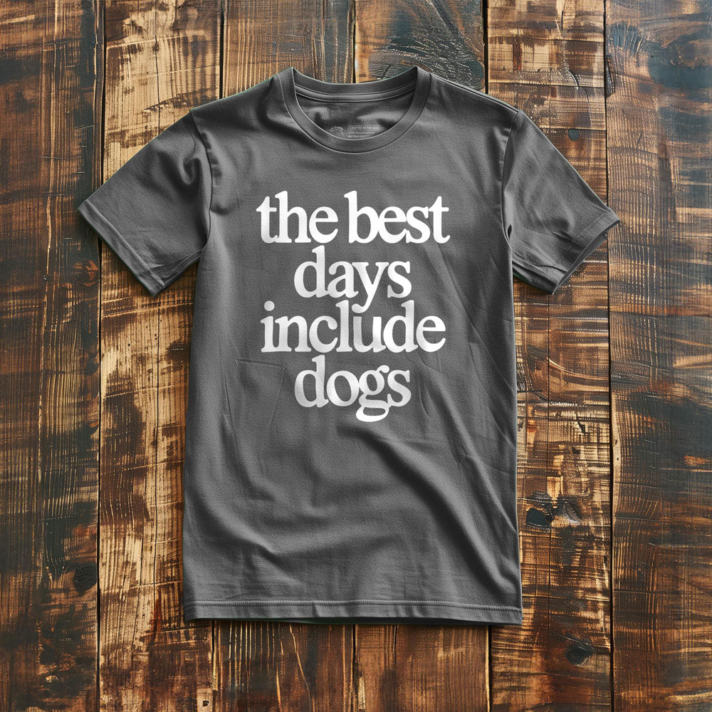 The Best Days Include Dogs - T-Shirt - Asphalt