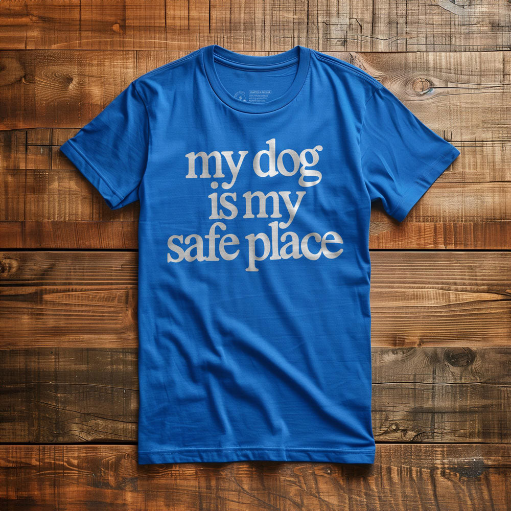 My Dog Is My Safe Place - T-Shirt - True Royal