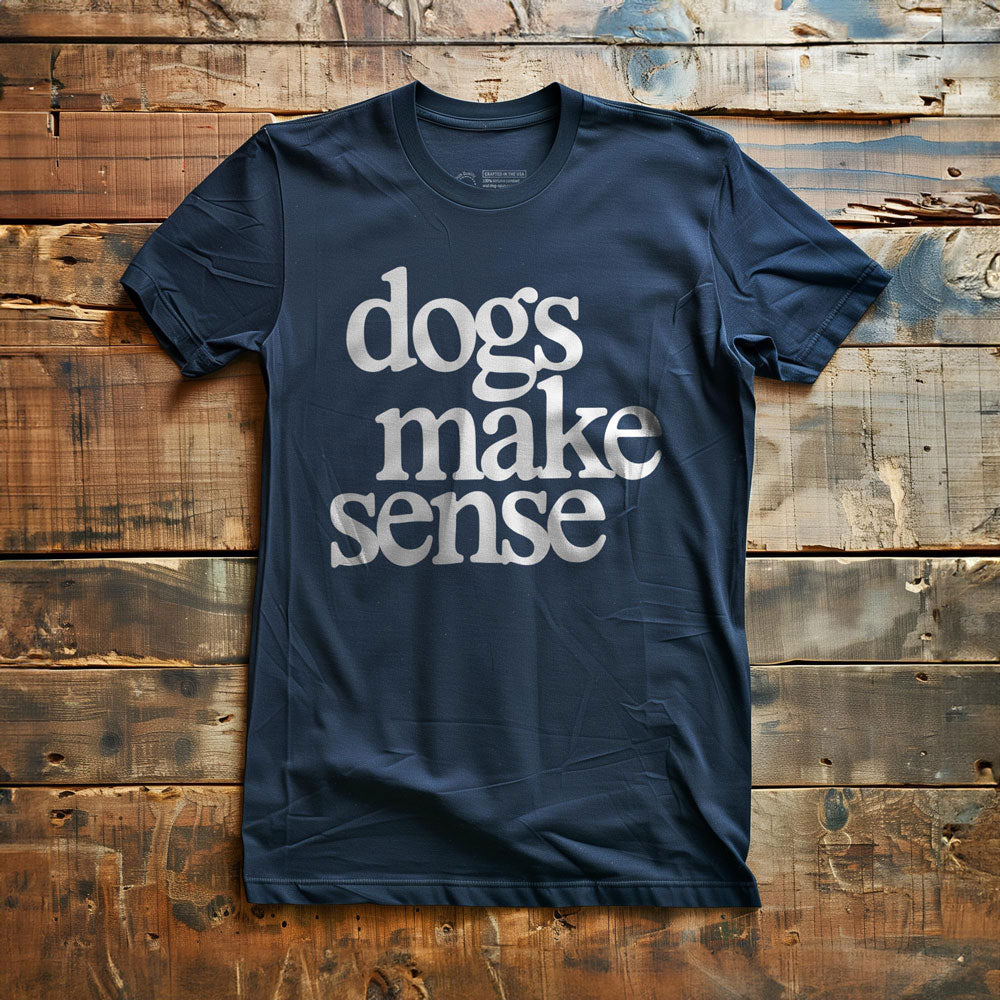 Dogs Make Sense - T-Shirt - Navy