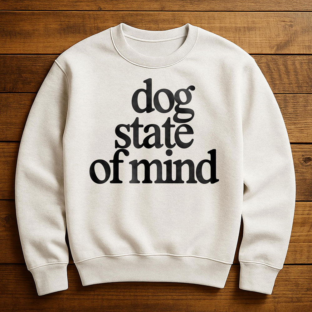 Dogs Are My State Of Mind - Sweatshirt