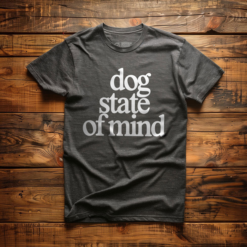 Dog State of Mind - T-Shirt - Dark Grey Heather