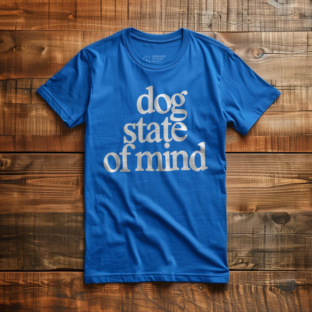 Dog State of Mind - T-Shirt - True Royal