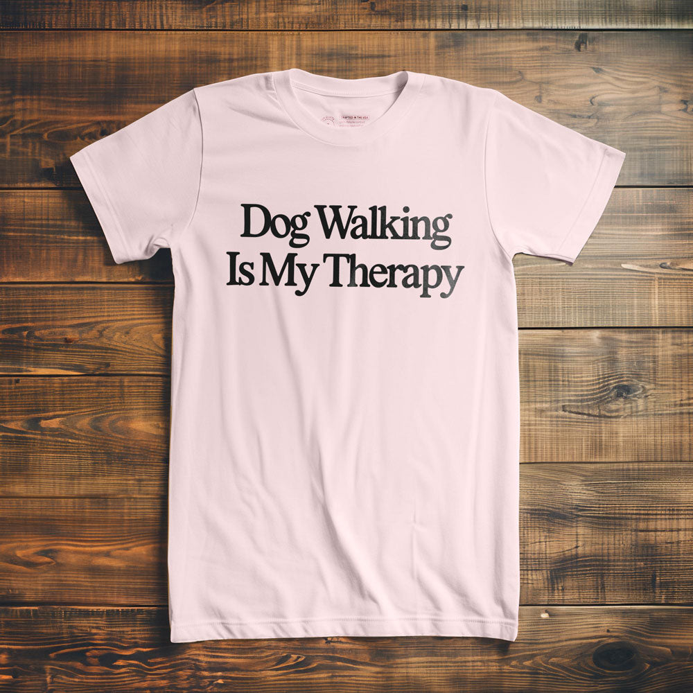 Dog Walking Is My Therapy - T-Shirt - Light Pink